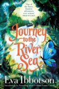 Kniha: Journey to the River Sea (Eva Ibbotson). Pan Macmillan, 2021 Kniha: Journey to the River Sea (Eva Ibbotson). Pan Macmillan, 2021