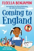 Kniha: Coming to England (Floella Benjamin). Pan Macmillan, 2021 Kniha: Coming to England (Floella Benjamin). Pan Macmillan, 2021