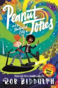 Kniha: Peanut Jones and the Illustrated City: from the creator of Draw with Rob, 2022 Kniha: Peanut Jones and the Illustrated City: from the creator of Draw with Rob, 2022