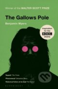 Kniha: The Gallows Pole (Benjamin Myers). Bloomsbury, 2019 Kniha: The Gallows Pole (Benjamin Myers). Bloomsbury, 2019