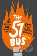 Kniha: The 57 Bus (Dashka Slater). Wren and Rook, 2018 Kniha: The 57 Bus (Dashka Slater). Wren and Rook, 2018