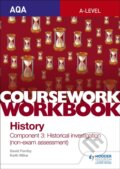 Kniha: AQA A-level History Coursework Workbook: Component 3 Historical investigation (non-exam assessment) (David Ferribly). Hodder Education, 2018 Kniha: AQA A-level History Coursework Workbook: Component 3 Historical investigation (non-exam assessment) (David Ferribly). Hodder Education, 2018