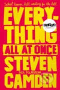 Kniha: Everything All at Once (Steven Camden). Pan Macmillan, 2018 Kniha: Everything All at Once (Steven Camden). Pan Macmillan, 2018