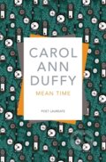 Kniha: Mean Time (Carol Ann Duffy DBE). Picador, 2017 Kniha: Mean Time (Carol Ann Duffy DBE). Picador, 2017