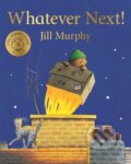 Kniha: Whatever Next! (Jill Murphy). Pan Macmillan, 2018 Kniha: Whatever Next! (Jill Murphy). Pan Macmillan, 2018