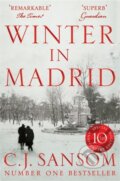 Kniha: Winter in Madrid (C. J. Sansom). Pan Books, 2016 Kniha: Winter in Madrid (C. J. Sansom). Pan Books, 2016