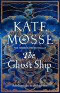 Kniha: The Ghost Ship (Kate Mosse). Mantle, 2023 Kniha: The Ghost Ship (Kate Mosse). Mantle, 2023