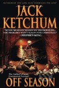 Kniha: OFF SEASON (Jack Ketchum). , 2013 Kniha: OFF SEASON (Jack Ketchum). , 2013