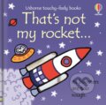 Kniha: That's not my rocket... (Fiona Watt). Usborne, 2023 Kniha: That's not my rocket... (Fiona Watt). Usborne, 2023