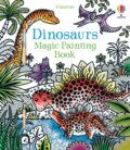 Kniha: Dinosaurs Magic Painting Book (Lucy Bowman). Usborne, 2017 Kniha: Dinosaurs Magic Painting Book (Lucy Bowman). Usborne, 2017