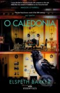Kniha: O Caledonia (Elspeth Barker). Weidenfeld and Nicolson, 2021 Kniha: O Caledonia (Elspeth Barker). Weidenfeld and Nicolson, 2021