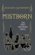 Kniha: Mistborn (Brandon Sanderson). Gollancz, 2016 Kniha: Mistborn (Brandon Sanderson). Gollancz, 2016