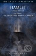 Kniha: Hamlet Revised Edition (Ann Thompson, Professor Neil Taylor a William Shakespeare). , 2016 Kniha: Hamlet Revised Edition (Ann Thompson, Professor Neil Taylor a William Shakespeare). , 2016
