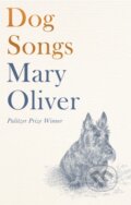 Kniha: Dog Songs (Mary Oliver). Corsair, 2021 Kniha: Dog Songs (Mary Oliver). Corsair, 2021