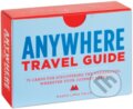 Kniha: Anywhere Travel Guide Card Deck (Magda Lipka Falck). Chronicle Books, 2014 Kniha: Anywhere Travel Guide Card Deck (Magda Lipka Falck). Chronicle Books, 2014