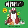 Kniha: Oi Puppies! (Kes Gray). Hodder Children's Books, 2020 Kniha: Oi Puppies! (Kes Gray). Hodder Children's Books, 2020
