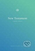 Kniha: ESV Outreach New Testament, Large Print (Crossway Books). Crossway Books, 2017 Kniha: ESV Outreach New Testament, Large Print (Crossway Books). Crossway Books, 2017