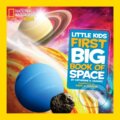 Kniha: Little Kids First Big Book of Space (Catherine D. Hughes). National Geographic Kids, 2012 Kniha: Little Kids First Big Book of Space (Catherine D. Hughes). National Geographic Kids, 2012