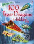 Kniha: 100 Paper Dragons to fold and fly (Sam Baer). Usborne, 2015 Kniha: 100 Paper Dragons to fold and fly (Sam Baer). Usborne, 2015
