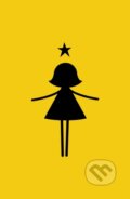 Kniha: Stargirl (Jerry Spinelli). Orchard, 2016 Kniha: Stargirl (Jerry Spinelli). Orchard, 2016