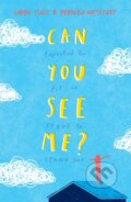 Kniha: Can You See Me? (Libby Scott a Rebecca Westcott). Scholastic, 2019 Kniha: Can You See Me? (Libby Scott a Rebecca Westcott). Scholastic, 2019