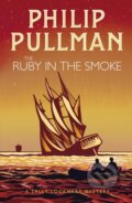 Kniha: The Ruby in the Smoke (Philip Pullman). Scholastic, 2018 Kniha: The Ruby in the Smoke (Philip Pullman). Scholastic, 2018