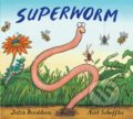 Kniha: Superworm Gift Edition Board Book (Julia Donaldson). Alison Green Books, 2016 Kniha: Superworm Gift Edition Board Book (Julia Donaldson). Alison Green Books, 2016