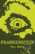 Kniha: Frankenstein (Mary Shelley). Scholastic, 2014 Kniha: Frankenstein (Mary Shelley). Scholastic, 2014