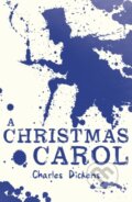 Kniha: A Christmas Carol (Charles Dickens). Scholastic, 2013 Kniha: A Christmas Carol (Charles Dickens). Scholastic, 2013