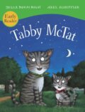 Kniha: Tabby McTat (Early Reader) (Julia Donaldson). Alison Green Books, 2013 Kniha: Tabby McTat (Early Reader) (Julia Donaldson). Alison Green Books, 2013