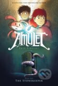 Kniha: Amulet Stonekeeper Book One (Kazu Kibuishi). Scholastic, 2017 Kniha: Amulet Stonekeeper Book One (Kazu Kibuishi). Scholastic, 2017