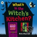 Kniha: What's in the Witch's Kitchen? (Nick Sharratt). Walker books, 2018 Kniha: What's in the Witch's Kitchen? (Nick Sharratt). Walker books, 2018