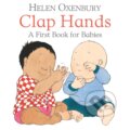 Kniha: Clap Hands (Helen Oxenbury). Walker books, 2018 Kniha: Clap Hands (Helen Oxenbury). Walker books, 2018