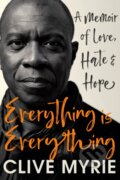 Kniha: Everything is Everything (Clive Myrie). Hodder and Stoughton, 2023 Kniha: Everything is Everything (Clive Myrie). Hodder and Stoughton, 2023