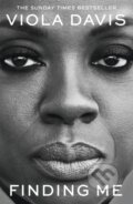 Kniha: Finding Me A Memoir (Viola Davis). Coronet, 2023 Kniha: Finding Me A Memoir (Viola Davis). Coronet, 2023