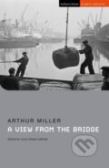 Kniha: A View from the Bridge (Arthur Miller). Methuen Drama, 2022 Kniha: A View from the Bridge (Arthur Miller). Methuen Drama, 2022
