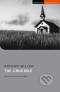 Kniha: The Crucible (Arthur Miller). Methuen Drama, 2022 Kniha: The Crucible (Arthur Miller). Methuen Drama, 2022