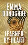 Kniha: Learned By Heart (Emma Donoghue). Picador, 2023 Kniha: Learned By Heart (Emma Donoghue). Picador, 2023