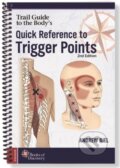 Kniha: Trail Guide to the Body's Quick Reference to Trigger Points (Andrew Biel). , 2019 Kniha: Trail Guide to the Body's Quick Reference to Trigger Points (Andrew Biel). , 2019