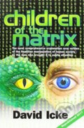 Kniha: Children of the Matrix (David Icke). , 2017 Kniha: Children of the Matrix (David Icke). , 2017