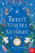 Kniha: Twelve Minutes To Midnight 1 (Christopher Edge). Nosy Crow, 2012 Kniha: Twelve Minutes To Midnight 1 (Christopher Edge). Nosy Crow, 2012
