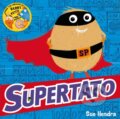 Kniha: Supertato (Paul Linnet a Sue Hendra). Simon & Schuster, 2014 Kniha: Supertato (Paul Linnet a Sue Hendra). Simon & Schuster, 2014