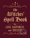 Kniha: The Witches' Spell Book (Cerridwen Greenleaf). , 2013 Kniha: The Witches' Spell Book (Cerridwen Greenleaf). , 2013