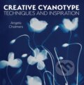 Kniha: Creative Cyanotype (Angela Chalmers). The Crowood, 2023 Kniha: Creative Cyanotype (Angela Chalmers). The Crowood, 2023