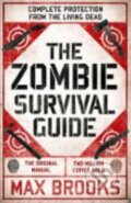 Kniha: The Zombie Survival Guide (Max Brooks). Duckworth Overlook, 2019 Kniha: The Zombie Survival Guide (Max Brooks). Duckworth Overlook, 2019