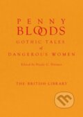 Kniha: Penny Bloods (Nicole C. ( Dittmer). British Library, 2023 Kniha: Penny Bloods (Nicole C. ( Dittmer). British Library, 2023