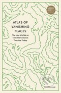 Kniha: Atlas of Vanishing Places (Travis Elborough). Aurum, 2022 Kniha: Atlas of Vanishing Places (Travis Elborough). Aurum, 2022