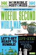 Kniha: Woeful Second World War (Terry Deary). Scholastic, 2021 Kniha: Woeful Second World War (Terry Deary). Scholastic, 2021