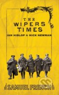 Kniha: The Wipers Times (Ian Hislop a Nick Newman). Samuel French, 2016 Kniha: The Wipers Times (Ian Hislop a Nick Newman). Samuel French, 2016