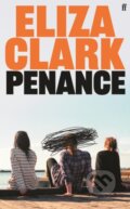 Kniha: Penance (Eliza Clark). Faber and Faber, 2023 Kniha: Penance (Eliza Clark). Faber and Faber, 2023